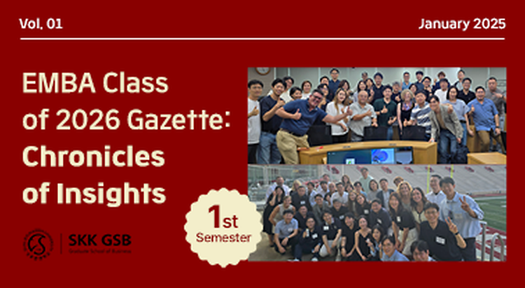 The EMBA Class of 2026 Published Their Gazette