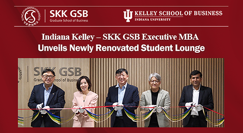 Indiana Kelley – SKK GSB Executive MBA Unveils Newly Renovated Student Lounge