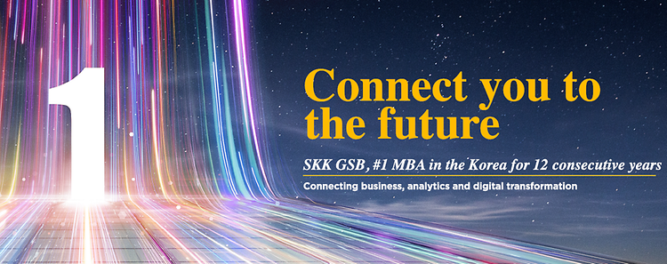 2023 FT Global MBA Rankings   - SKK GSB, #1 MBA in Korea for 12 consecutive years