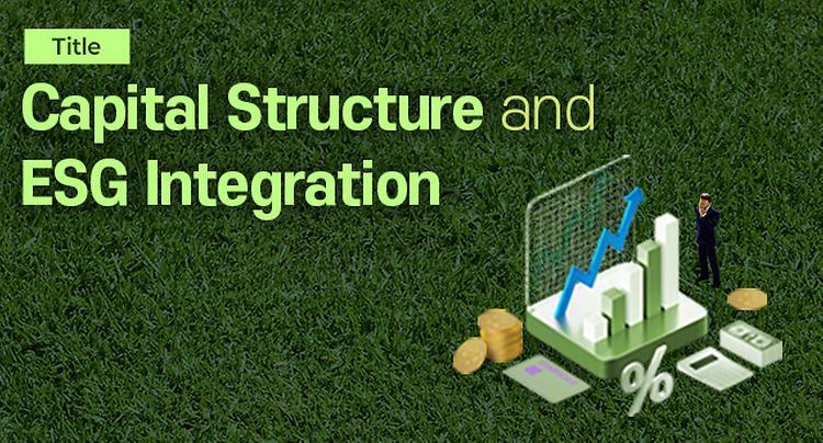 [SKK GSB Research Seminar] Capital Structure and ESG Integration