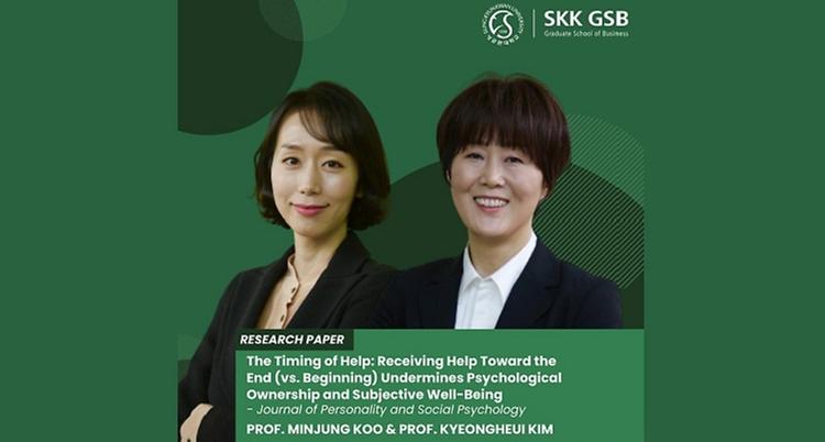 SKK GSB Professors Minjung Koo and Kyeongheui Kim: The Timing of Help