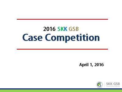 2016 SKK GSB Case Competition